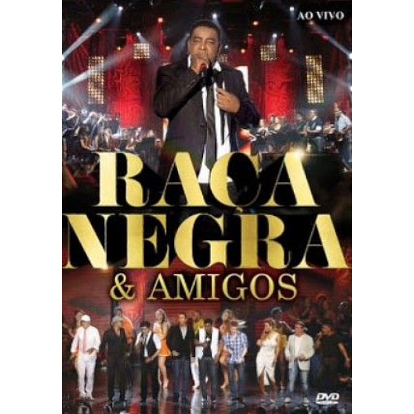 DVD Raça Negra - Raça Negra e Amigos