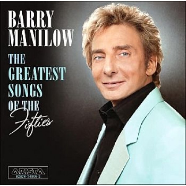 CD Barry Manilow - The Greatest Songs Of The Fifties