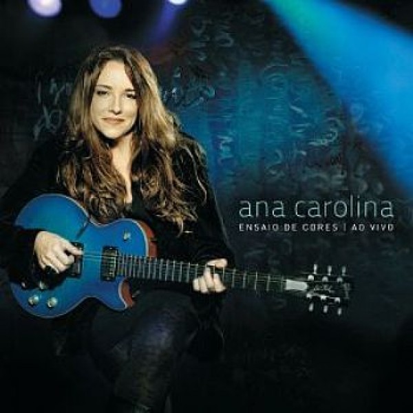 CD Ana Carolina - Ensaio de Cores