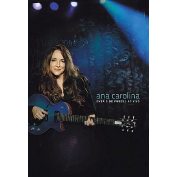 DVD Ana Carolina - Ensaio de Cores