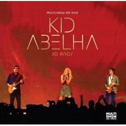 CD Kid Abelha - Multishow Ao Vivo: 30 Anos