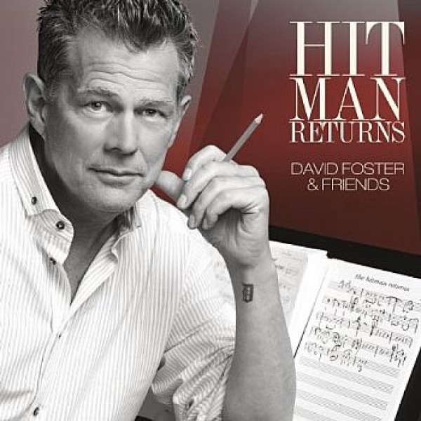 CD + DVD David Foster And Friends - Hit Man Returns