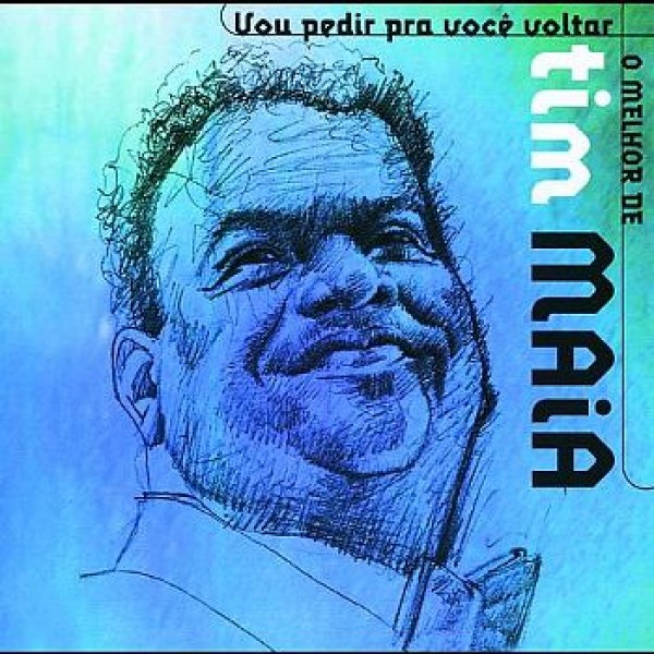 CD Tim Maia - Vou Pedir Pra Você Voltar - O Melhor De