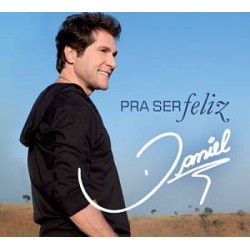 CD Daniel - Pra Ser Feliz