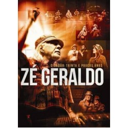DVD Zé Geraldo - Cidadão: Trinta e Poucos Anos