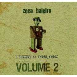 CD Zeca Baleiro - O Coração do Homem-Bomba Vol.2