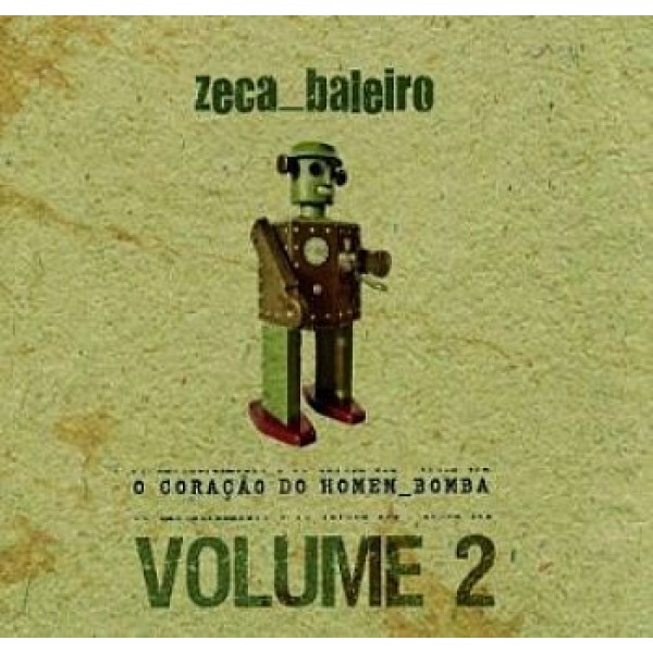 CD Zeca Baleiro - O Coração do Homem-Bomba Vol.2