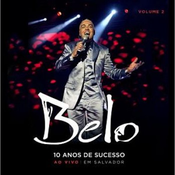 CD Belo - 10 Anos de Sucesso Vol. 2