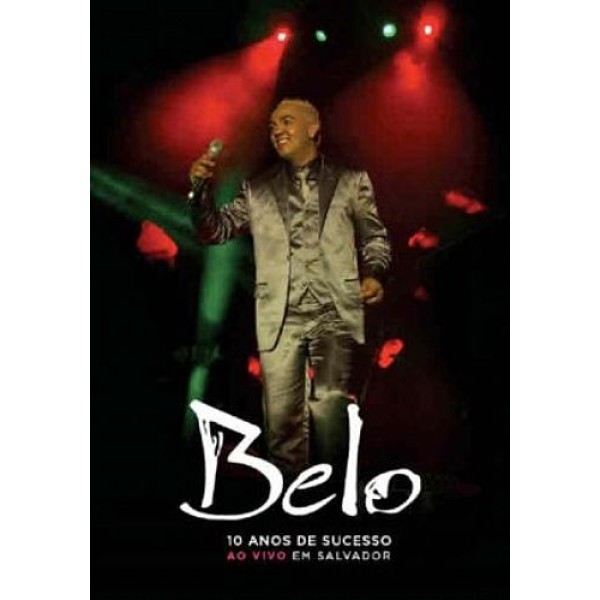 DVD Belo - 10 Anos de Sucessos Ao Vivo em Salvador