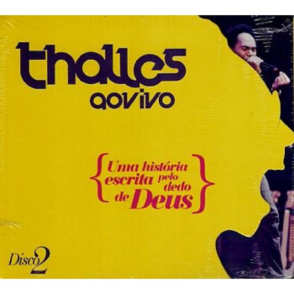 CD Thalles - Uma História Escrita Pelo Dedo de Deus Disco 2