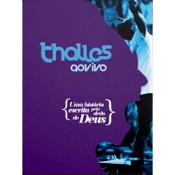 DVD Thalles - Uma História Escrita Pelo Dedo de Deus (DUPLO)