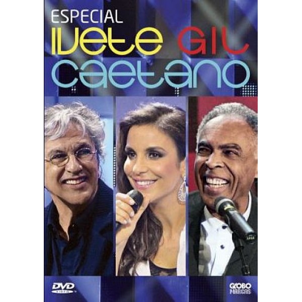 DVD Especial Ivete, Gil e Caetano 