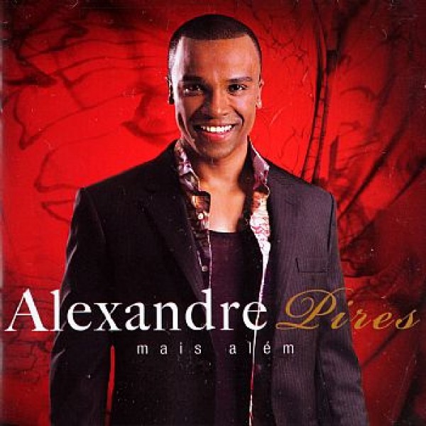 CD Alexandre Pires - Mais Além