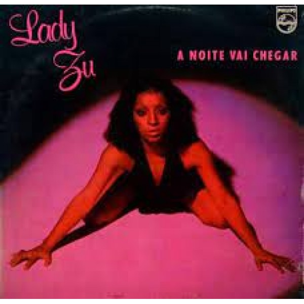 LP Lady Zu -  A Noite Vai Chegar