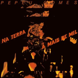 LP Pepeu Gomes - Na Terra A Mais De Mil