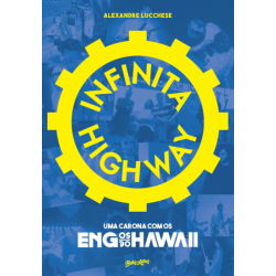 Livro Infinita Highway - Uma Carona Com Os Engenheiros Do Hawaii