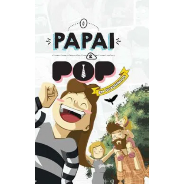 Livro O Papai É Pop - Em Quadrinhos