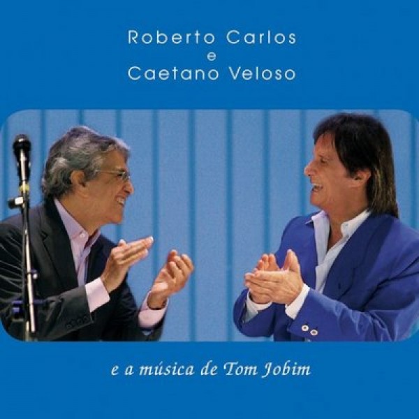 CD Roberto Carlos e Caetano Veloso - E A Música De Tom Jobim ( Digipack )