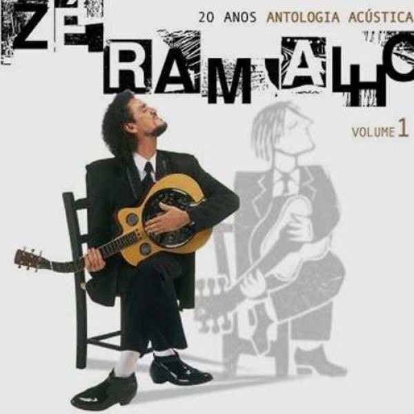 CD Zé Ramalho - 20 Anos - Antologia Acústica Vol. 1