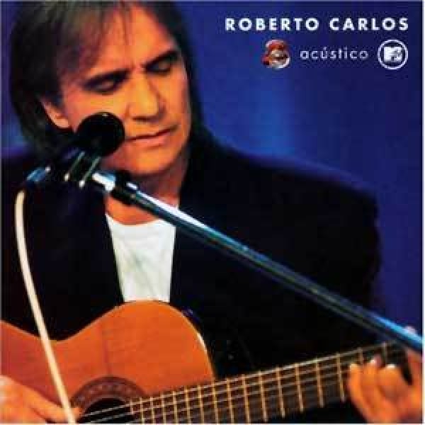 CD Roberto Carlos - Acústico MTV