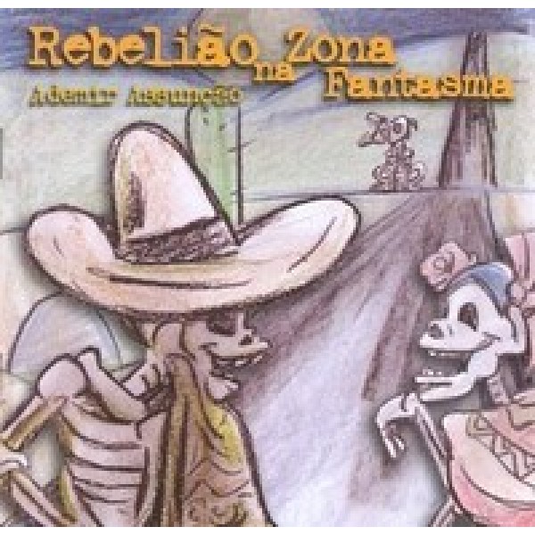 CD Ademir Assunção - Rebelião Na Zona Fantasma
