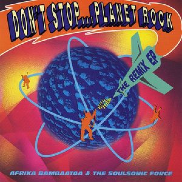CD Afrika Bambaataa & The Soulsonic Force - Don't Stop... Planet Rock (IMPORTADO)