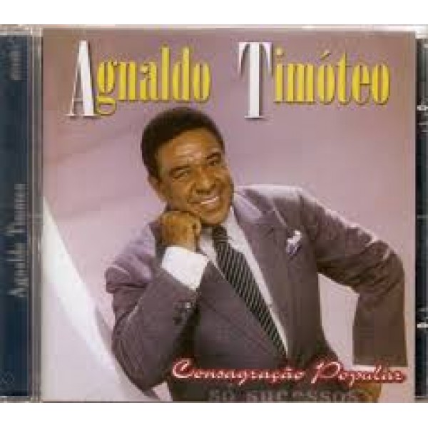 CD Agnaldo Timóteo - Consagração Popular