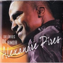 CD Alexandre Pires - Delírios de Amor