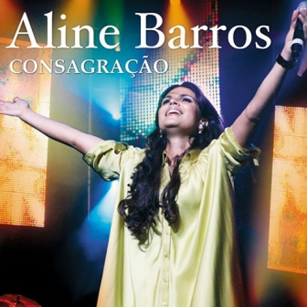 CD Aline Barros - Consagração