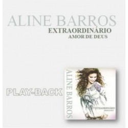 CD Aline Barros - Extraordinário Amor de Deus (Playback)