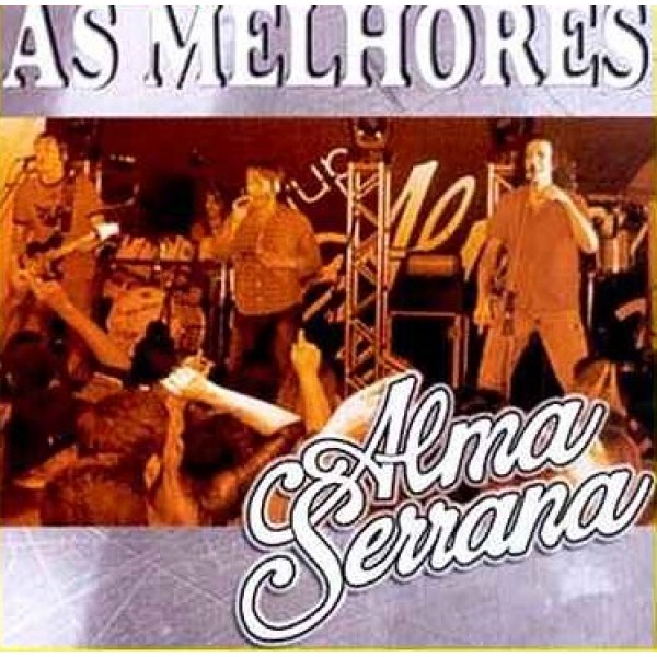 CD Alma Serrana - As Melhores