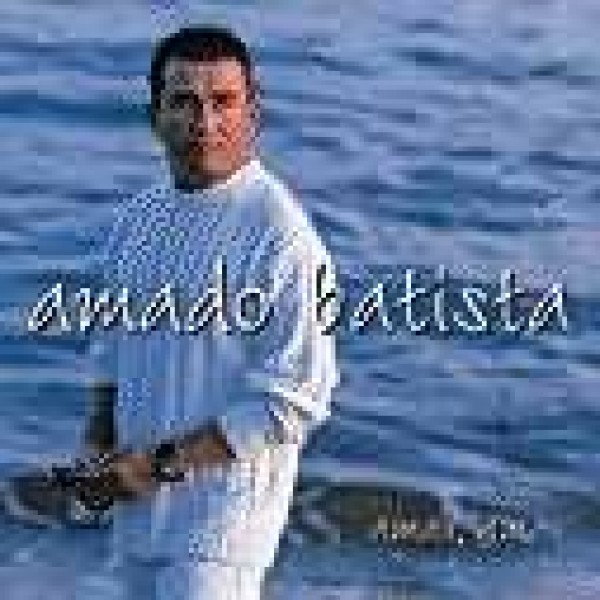 CD Amado Batista - Amar, Amar
