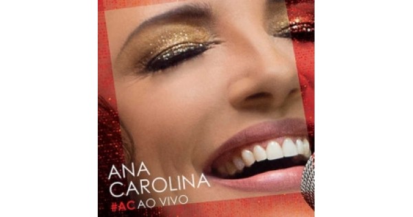 CD Ana Carolina - #AC Ao Vivo