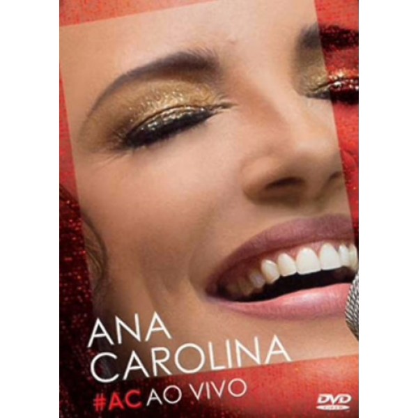 DVD Ana Carolina - #AC Ao Vivo