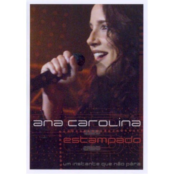 DVD Ana Carolina - Estampado - Um Instante Que Não Para