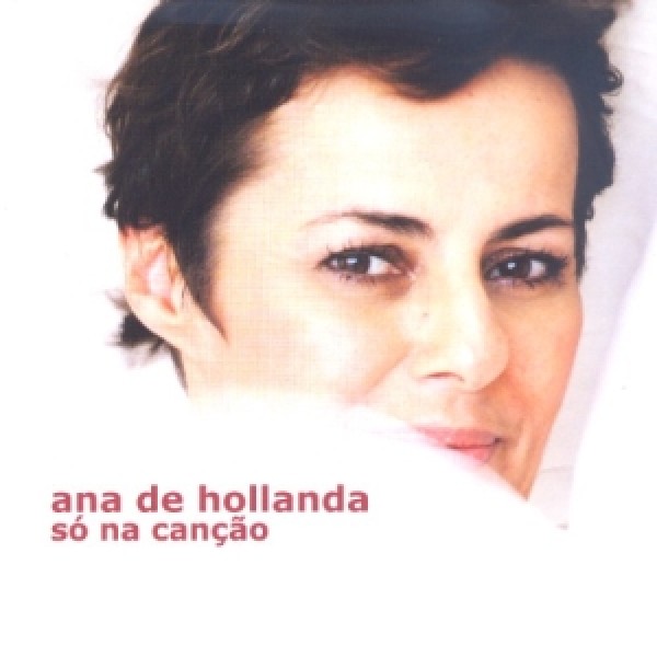 CD Ana de Hollanda - Só Na Canção
