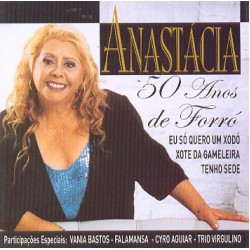 CD Anastácia - 50 Anos de Forró