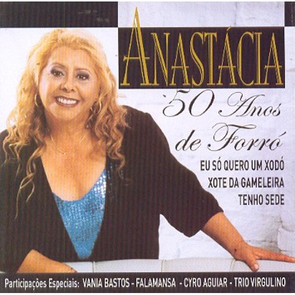 CD Anastácia - 50 Anos de Forró