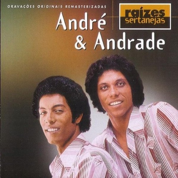 CD André & Andrade - Raízes Sertanejas