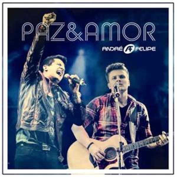 CD André & Felipe - Paz & Amor