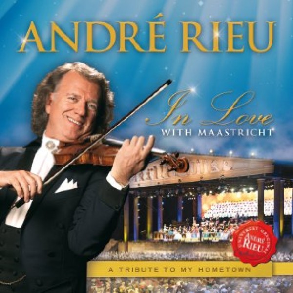CD André Rieu - In Love With Maastricht: A Tribute To My Hometown