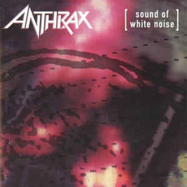 CD Anthrax - Sound Of White Noise