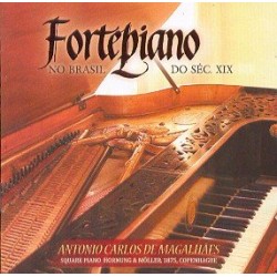 CD Antonio Carlos De Magalhães - Fortepiano No Brasil Do Sec XIX