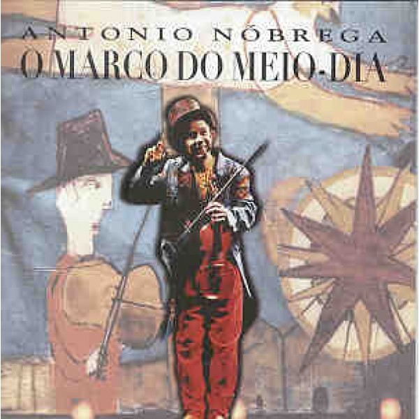 CD Antonio Nóbrega - O Marco Do Meio-Dia