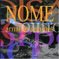 CD Arnaldo Antunes - Nome