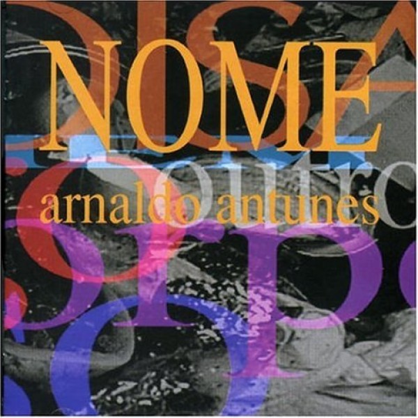 CD Arnaldo Antunes - Nome