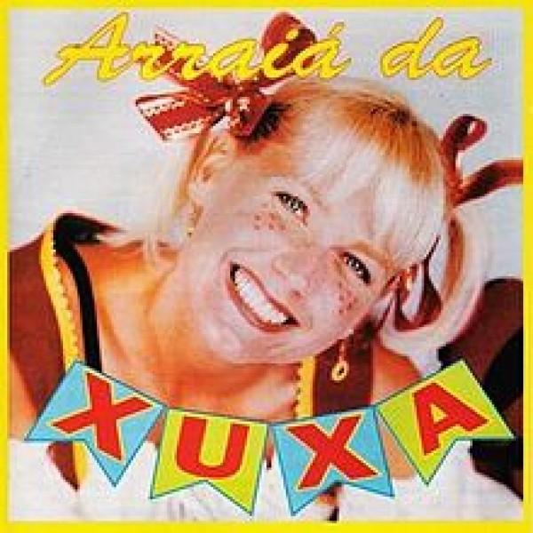 CD Xuxa - Arraiá da Xuxa