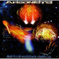CD Arsonists - As The World Burns