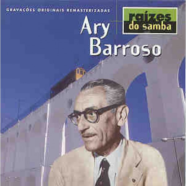 CD Ary Barroso - Raízes do Samba
