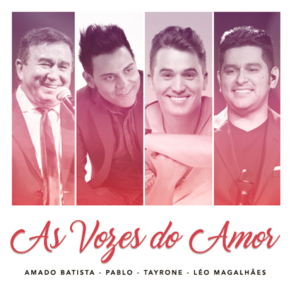 CD Pablo, Amado Batista, Tayrone, Léo Magalhães - As Vozes do Amor